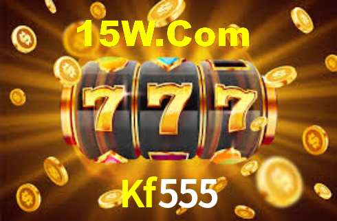 Kf555 Bet